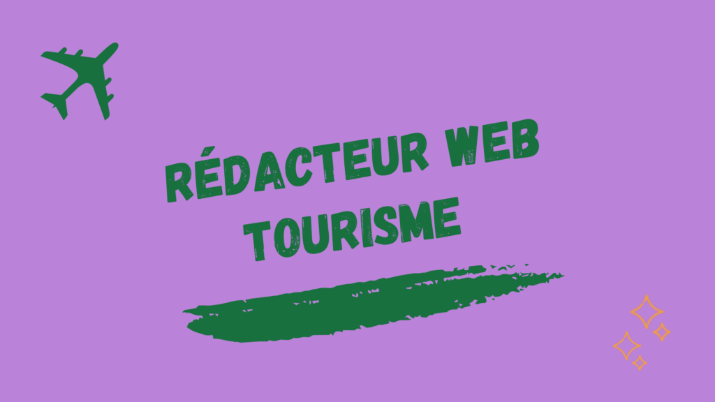 Rédacteur web tourisme